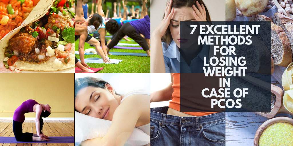 7 Excellent Methods for Losing Weight in case of PCOS