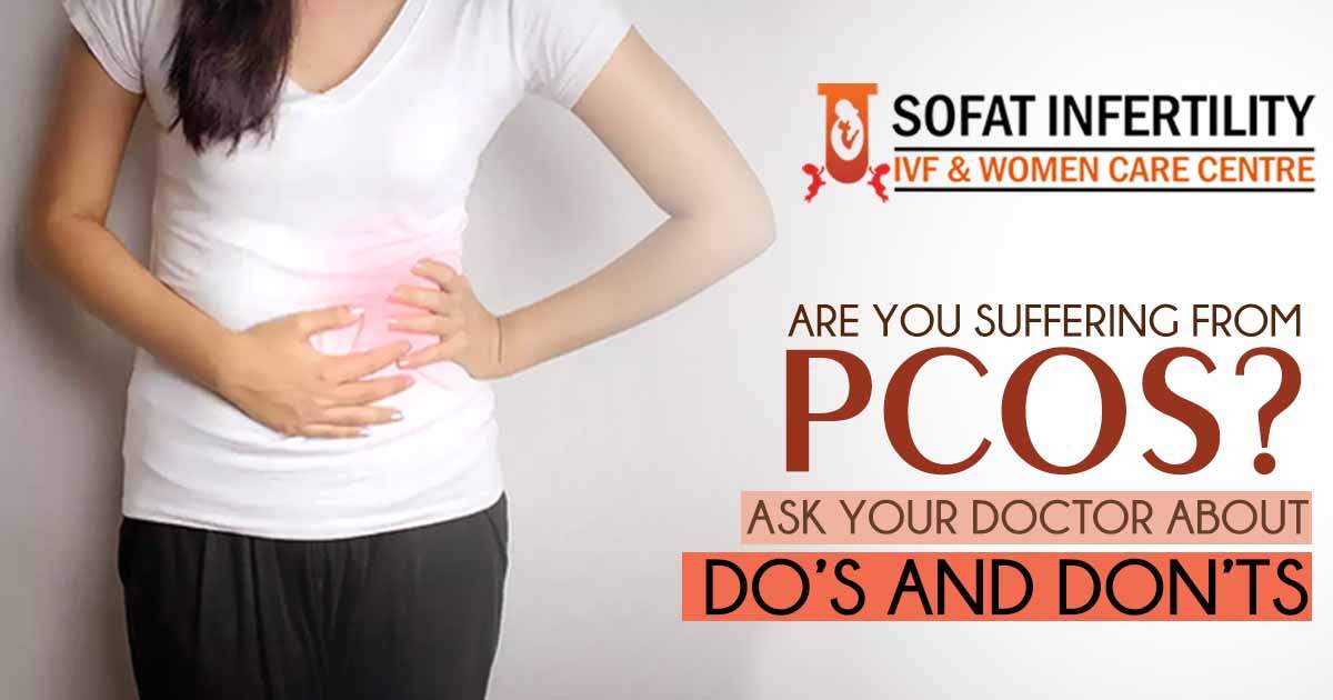 Are you suffering from PCOS - sofatinfertility