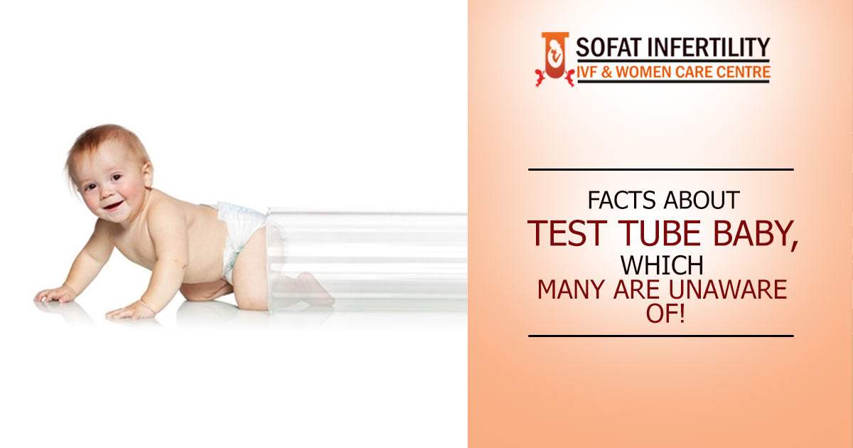 Facts about test tube baby, which many are unaware of
