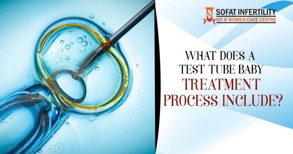 What-does-a--Test-Tube-Baby-Treatment-Process-include