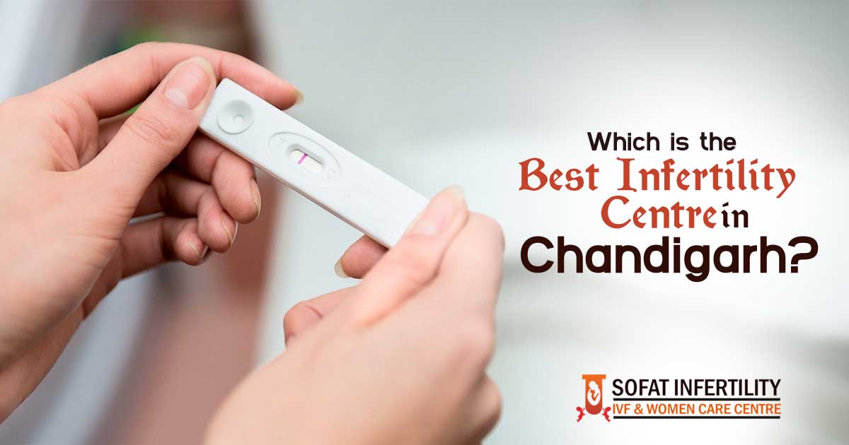 Which-is-the-best-Infertility-centre-in-Chandigarh