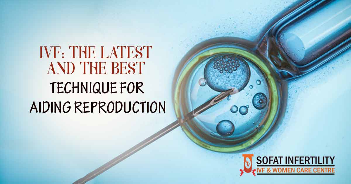 IVF Infertility Clinic Discovered the best technique for aiding reproduction