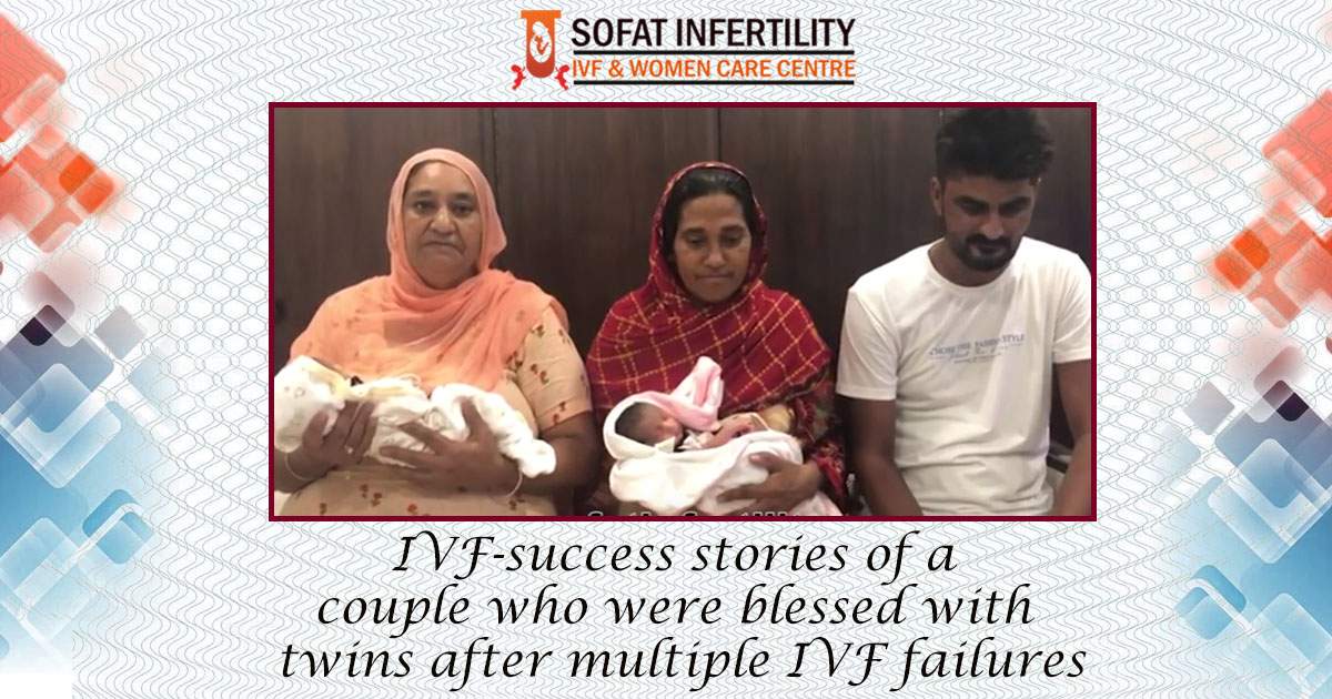 IVF-success stories of a couple who were blessed with twins after multiple IVF failures