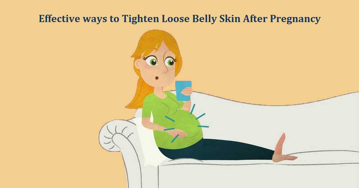 Effective ways to Tighten Loose Belly Skin After Pregnancy