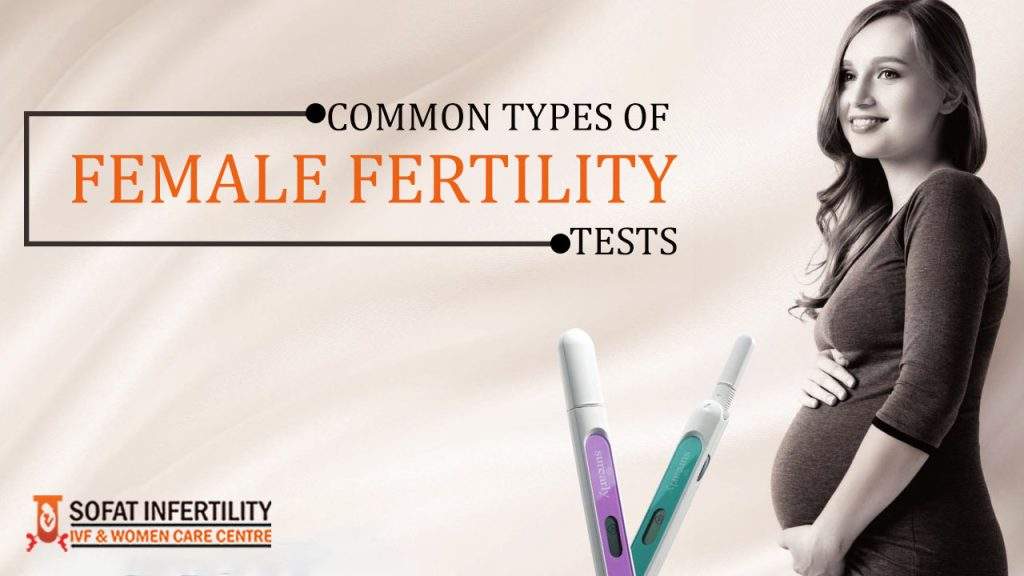11 common types of Female Fertility Tests