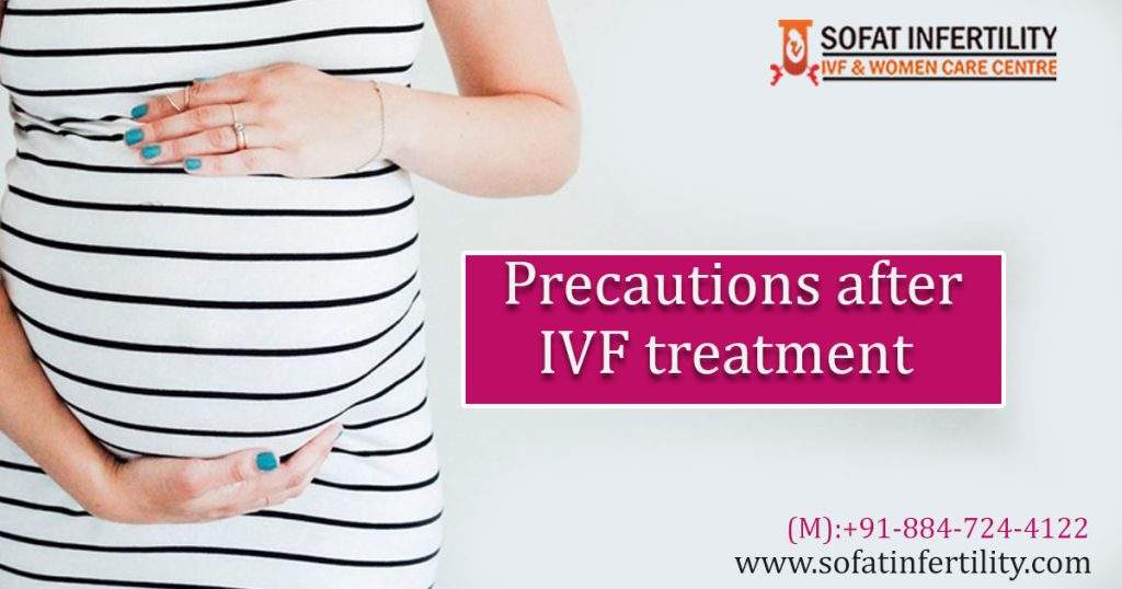 Precautions after IVF treatment