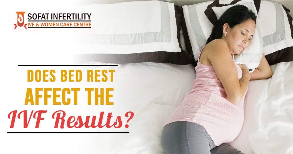 Does bed rest affect the IVF results