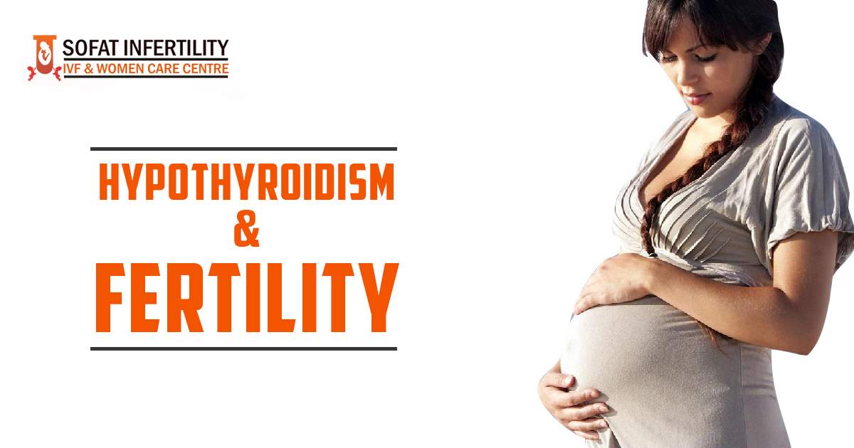 Hypothyroidism & Fertility