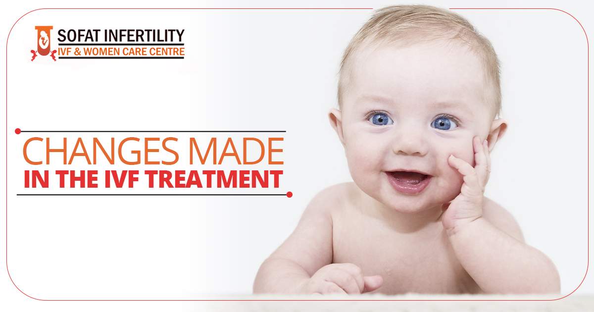 Changes made in the IVF treatment