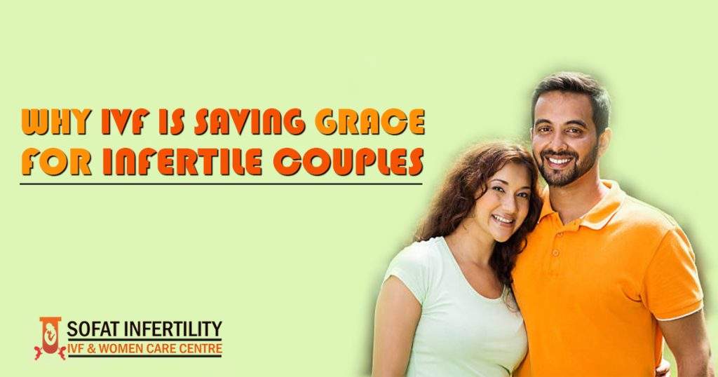 Why IVF is saving grace for infertile couples - Sofat Infertility & Women Care Centre