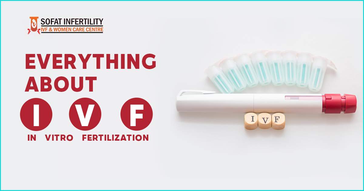 Everything about IVF