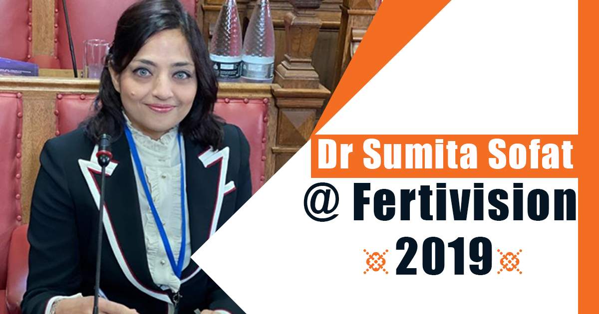 15वीं इंडियन फर्टिलिटी सोसायटी की एनुअल कॉन्फ्रेन्स फ्रटिवीजन 2019 डॉ. सुमिता सोफत