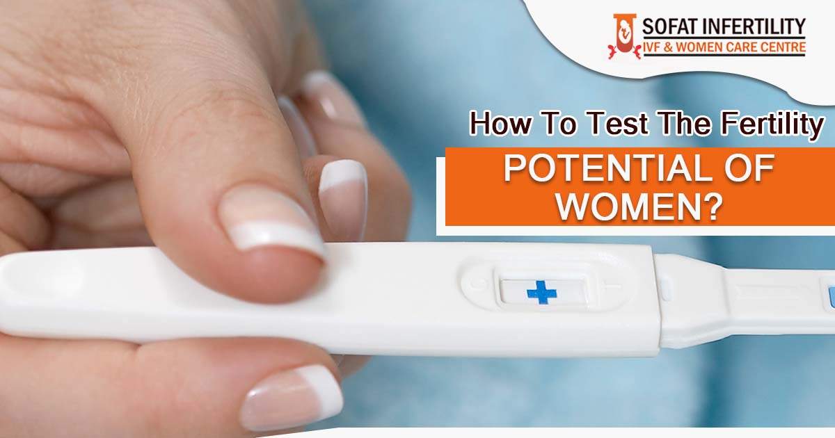 How to test the fertility potential of women