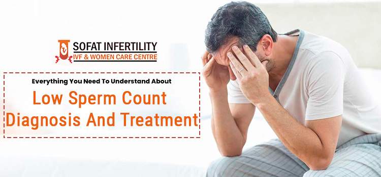 Everything-you-need-to-understand-about-low-sperm-count-diagnosis-and-treatment