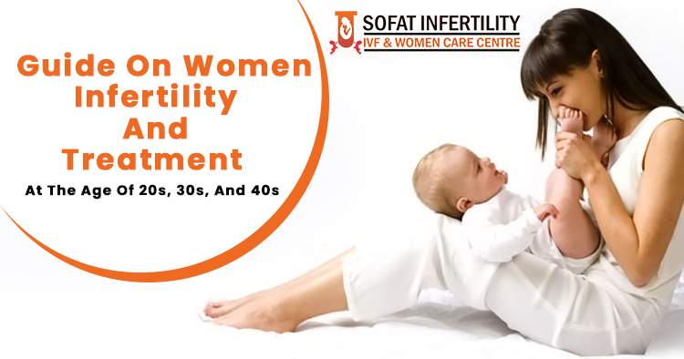 Guide-on-women-infertility-and-treatment-at-the-age-of-20s,-30s,-and-40s